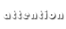 attention
