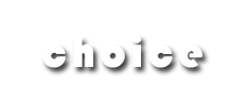 choice