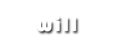 will